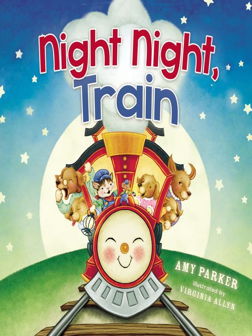Title details for Night Night, Train by Amy Parker - Available